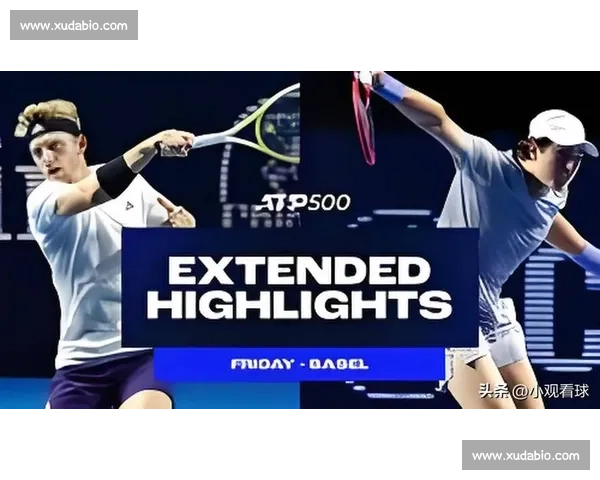 19 岁丰塞卡巴塞尔封王！首夺 500 赛冠跻身 TOP30